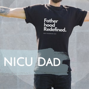NICU パパ T シャツ 新生児集中治療 父の日ギフト 父性を再定義 NICU 戦士パパ 新生児パパへのギフトアイデア 半袖 T シャツ