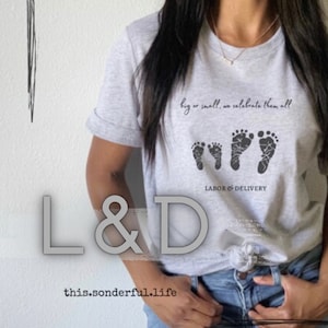Labor and Delivery Room T-Shirt LDR Nurse RN Short Sleeve Tee L&D Mother Baby Unit MBU Midwife Doula Shirt Appreciation Gift Adult Unisex
