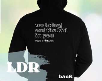 Unidad de parto y parto Sala LDR Zip Up Sudadera con capucha Enfermera de parto Regalo Chaqueta con capucha con cremallera completa Madre Bebé Partera Doula Postparto