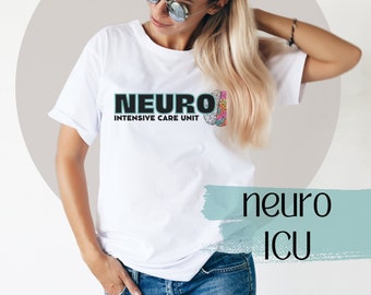 Camiseta de unidade de cuidados intensivos neuro, neurologia, UTI, neurociência, enfermeira e equipe, presente de agradecimento, cuidados críticos, camiseta de manga curta