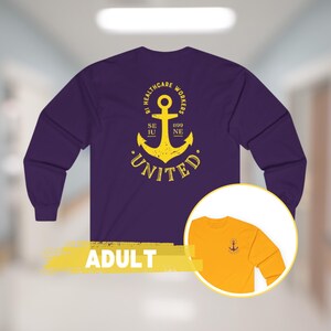 May include: Purple long-sleeve t-shirt with a yellow anchor graphic and the text "RI Healthcare Workers United". The shirt is shown on a model. A smaller image of a yellow long-sleeve t-shirt with a small anchor graphic is shown in the bottom right corner of the image. The text "Adult" is written in yellow on a yellow background in the bottom center of the image.