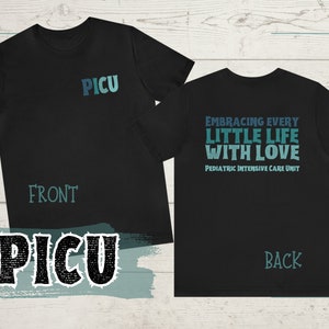 PICU T-Shirt  Pediatric Intensive Care Unit Shirt  PICU Nurse and Respiratory Therapist appreciation gift Adult Unisex  Short Sleeve Tee