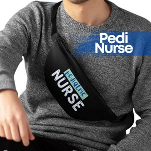 May include: Black fanny pack with a white graphic that says "Pediatric Nurse".