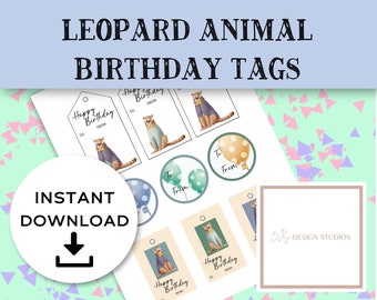 Cute Fun Leopard Theme Birthday Party Gift Tags for animal themed birthday Zoo party Printable digital file print and use today