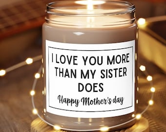 I Love You More than my Sister Does Gift for Mom, Mother's Day 2022, New Mom Gift, First Time Mom Gift, Trendy Mom Gift, Funny Mom Gift
