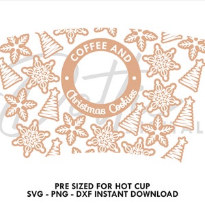May include: A tan and white Christmas-themed design for a hot cup. The design features gingerbread cookie shapes, including snowflakes and Christmas trees, surrounding a circular text that reads "COFFEE AND Christmas Cookies". The text "PRE SIZED FOR HOT CUP" is also included.