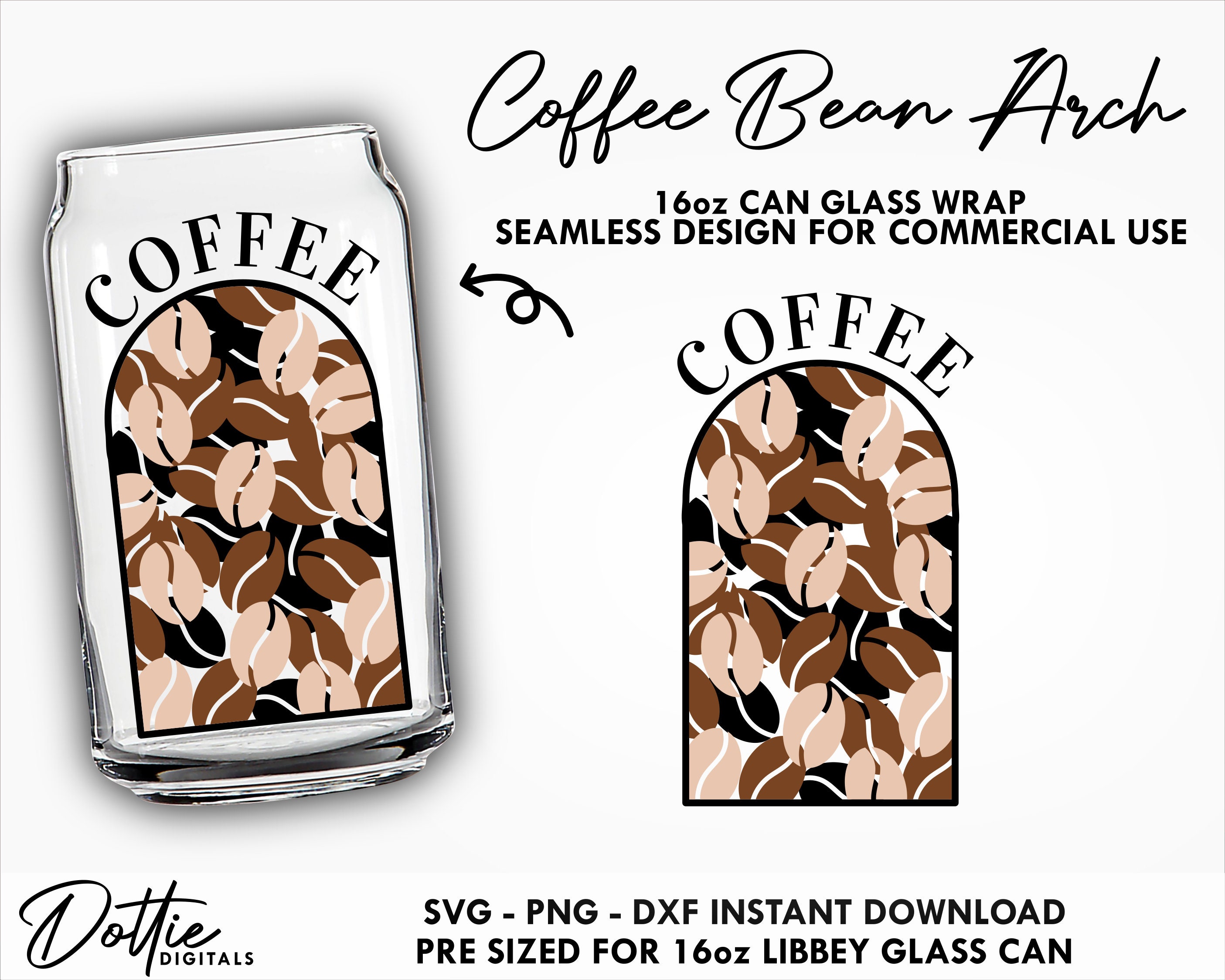Coffee Bean Arch 16 oz Glass Can Cutfile SVG PNG DXF - Minimal Deluxe  16oz  Can Wrap Cup Cutting File - Instant Digital Download
