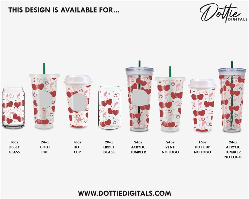 May include: A variety of tumblers and cups with a cherry and heart pattern. The tumblers are available in 16oz, 20oz, 24oz sizes and are made of glass or acrylic. The cups are available in 16oz and 24oz sizes and are made of cold or hot cups.