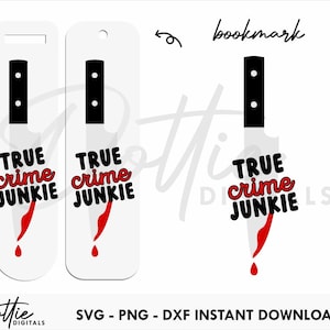 True Crime Junkie Bookmark Design SVG PNG DXF - Horror Bookmark Template Design Svg, Cut File Design -  Reading Book Mark Sublimation Png