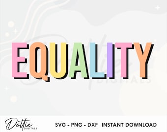 Equality SVG PNG DXF Gay Pride Cutting File Design - Rainbow Equal Rights Lgbt Craft File Pride Month Parade Flag Celebration