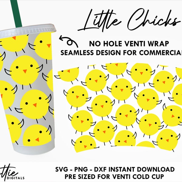 Easter Chicks No Hole Cold Cup SVG PNG DXF Spring Chickens Cutting File 24oz Sbux Venti Cup Instant Digital Download Coffee
