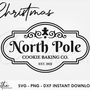 May include: Black and white graphic design of a sign that reads "North Pole Cookie Baking Co. Est. 1812". The sign has a gingerbread man and a star at the top.