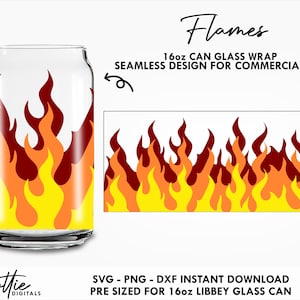 Flames  Glass Wrap SVG Fire Campfire Bonfire 16oz  Can Svg PNG DXF  Cutting File Sublimation Digital Download