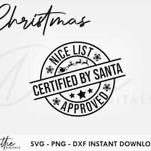 Bella lista SVG PNG DXF approvato da Santa Christmas Cutting File Download digitale Cricut Silhouette Festive Craft File Xmas Stamp
