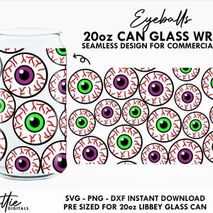 Eyeballs 20 oz Beer  Glass Can SVG Beer  Can Halloween Eyes With Veins Creepy Wrap Svg PNG DXF Beer  Cup Cutting File Can Sublimation