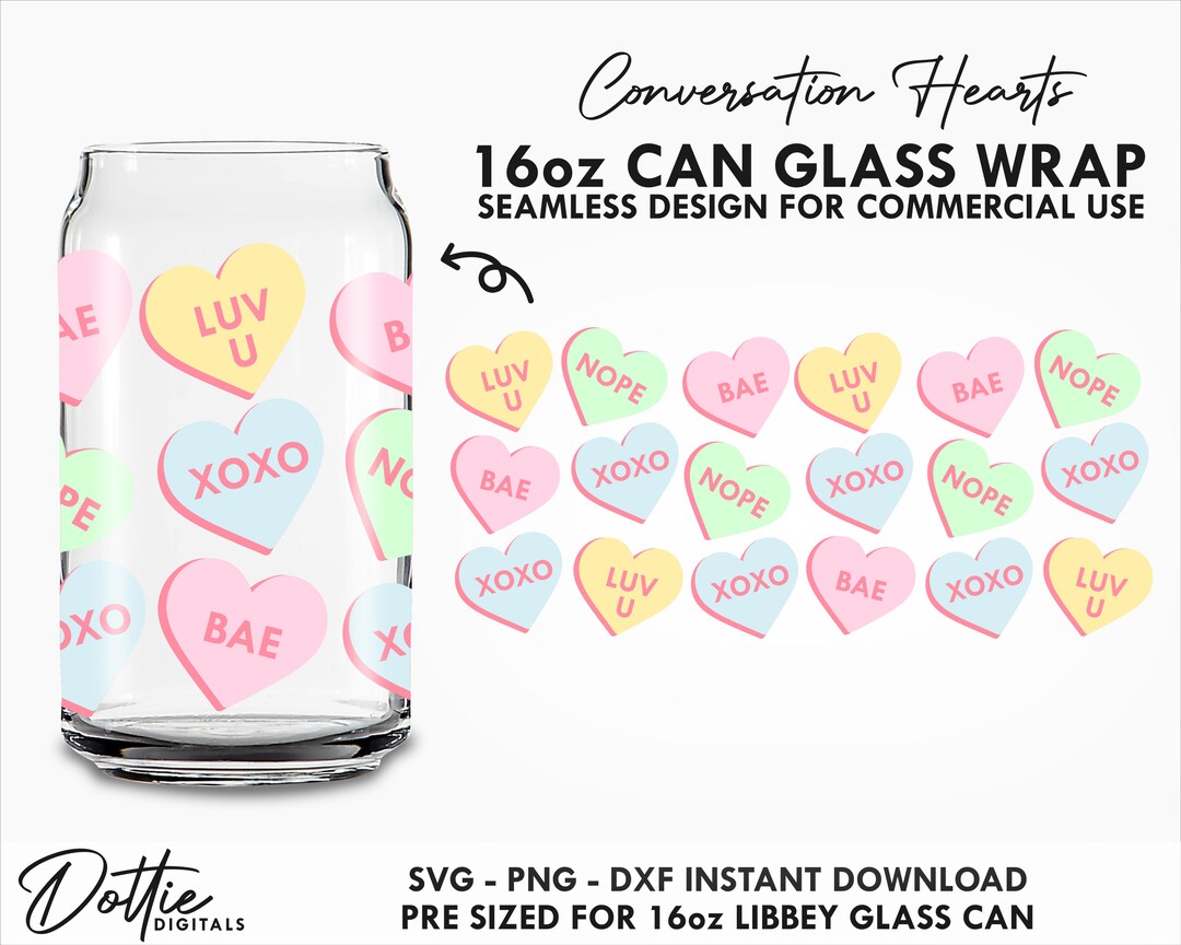 Candy Hearts Glass Wrap SVG Love Heart Sweets Candy 16oz Can Svg PNG ...