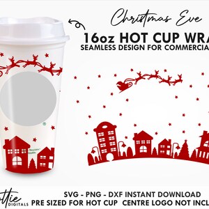 Christmas Eve Sbux Cup SVG Xmas Skyline Town Hot Cup Svg PNG DXF Festive Cutting File 16oz Grande Instant Digital Travel Coffee