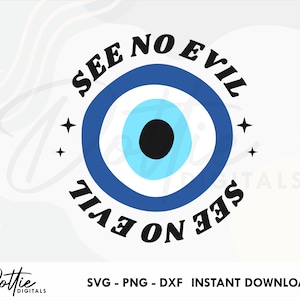 See No Evil SVG PNG DXF Evil Eye Sublimation Sticker Cutting File, Blue Lucky Eye Positive Energy Good Vibes Cricut Silhouette Craft File