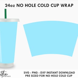 Blank Sbux Cold Cup No Hole Template SVG PNG Dxf No Gap Measurement Size  Vinyl Full Wrap Cutting File 24oz Venti Cup