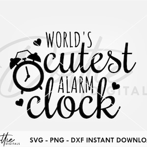 May include: Black and white graphic design featuring a stylized alarm clock with the text "World's Cutest Alarm Clock".