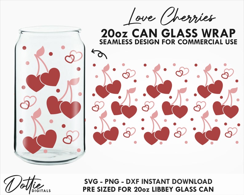 May include: A digital download of a 20oz can glass wrap design featuring a seamless pattern of red cherries with hearts. The design is pre-sized for a 20oz Libbey glass can. "Love Cherries" is written at the top of the image.