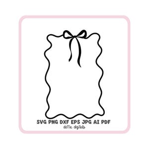 May include: Black and white SVG design of a decorative frame with a bow at the top. The frame has a wavy edge and is set against a white background with a pink border. The text "SVG PNG DXF EPS JPG AI PDF" and "dottie.digitals" are at the bottom.