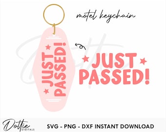 Just Passed Quote Motel Keychain SVG PNG DXF - Learners Permit Retro Hotel Keyring Template Design Svg, Cutting File Design - Sublimation