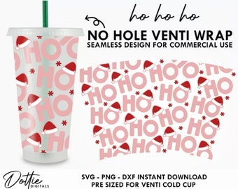 Ho Ho Ho Sbux Cold Cup No Hole SVG PNG Dxf No Gap Christmas Holidays Xmas Full Wrap Cutting File 24oz Venti Cup Art Vector Graphic Art