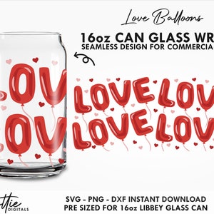 Love Balloons 16oz Glass Can Wrap SVG 16oz PNG DXF Cup Love Valentine's Day Archivo de corte Carta Globos Descarga digital - Dottie Digitals