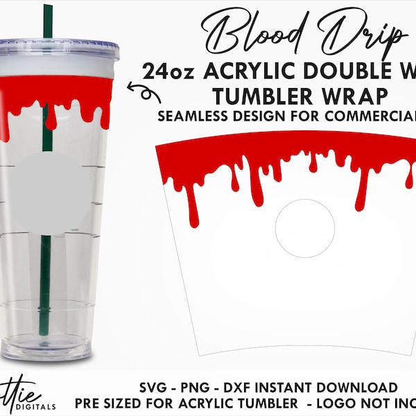 Blood Drip Acrylic Tumbler Wrap SVG PNG DXF - Halloween Double Wall 24oz Venti Cup Snow Globe Confetti Cup - Spooky Season Trick or Treat