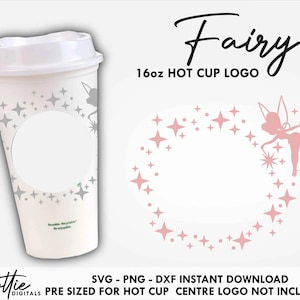 Fairy Sbux Hot Cup SVG Magical Hot Cup Svg PNG DXF Fairies Fairy Tale Cutting File 16oz Grande Instant Digital Download Coffee