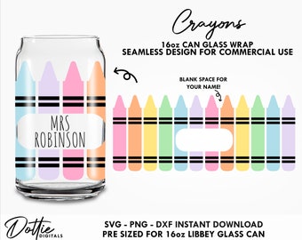 Crayons Name Gap Glass Wrap SVG Teacher Kindergarten Ta 16oz Can Svg Png DXF Cup Pattern Cutting File Digital Download