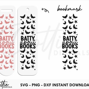 Batty About Books Bookmark Design SVG PNG DXF - Halloween Bookmark Template Design Svg, Cut File Design -  Reading Book Mark Sublimation Png