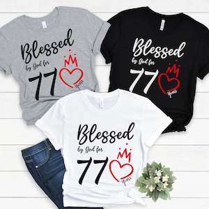 77th Birthday Shirt, Blessed By God 77 Years Tshirt, 77th Birthday Gift for Women, 77th Birthday Gift Idea, Mom 77th Birthday, 1945 Birthday