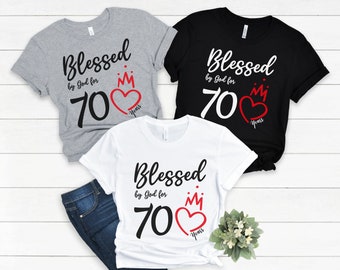 70th Birthday Shirt, Blessed By God 70 Years Tshirt, 70th Birthday Gift for Women, 70th Birthday Gift Idea, Mom 70th Birthday, 1952 Birthday