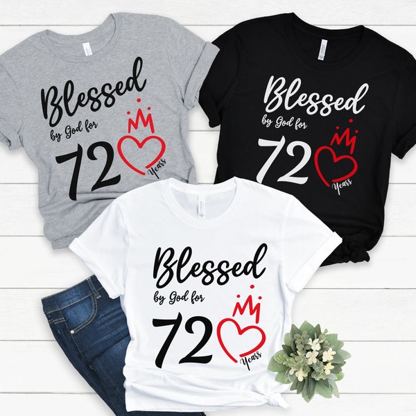 72nd Birthday Shirt, Blessed By God 72 Years Tshirt, 72nd Birthday Gift for Women, 72nd Birthday Gift Idea, Mom 72nd Birthday, 1950 Birthday