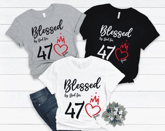47th Birthday Shirt, Blessed By God 47 Years Tshirt, 47th Birthday Gift for Women, 47th Birthday Gift Idea, Mom 47th Birthday, 1975 Birthday