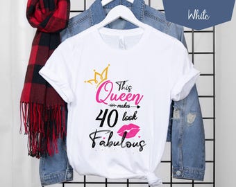 Camiseta de aniversário de 40 anos, Rainha Fabulosa de 40 anos, Ideias para aniversário de 40 anos, Camiseta para festa de aniversário de 40 anos da melhor amiga, Presente de aniversário de 40 anos para mulheres