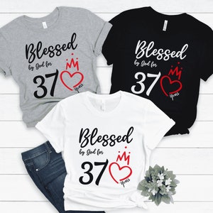 37th Birthday Shirt, Blessed By God 37 Years Tshirt, 37th Birthday Gift for Women, 37th Birthday Gift Idea, Mom 37th Birthday, 1985 Birthday