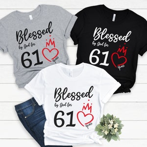 61st Birthday Shirt, Blessed By God 61 Years Tshirt, 61st Birthday Gift for Women, 61st Birthday Gift Idea, Mom 61st Birthday, 1961 Birthday