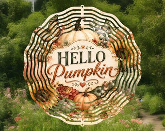 hello pumpkin wind spinner,fall pumpkin,fall decor,fall gifts,fall lover,farmhouse decor,country decor,garden decor,friend birthday gift