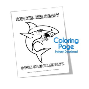 Coloring Page for Down Syndrome Awareness **Sharks are Scary, Down Syndrome Isn&#39;t** Instant Download