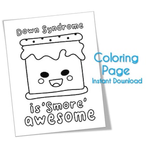 Down Syndrome Awareness Coloring Page **Down Syndrome is S&#39;more Awesome** Instant Download