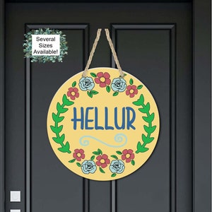 Hellur Sign, Funny Hanging Signs, Welcome Sign, Hellur, Door Sign, Porch Sign, Funny Porch Sign, Patio Sign, Round Sign, Round Door Hanger