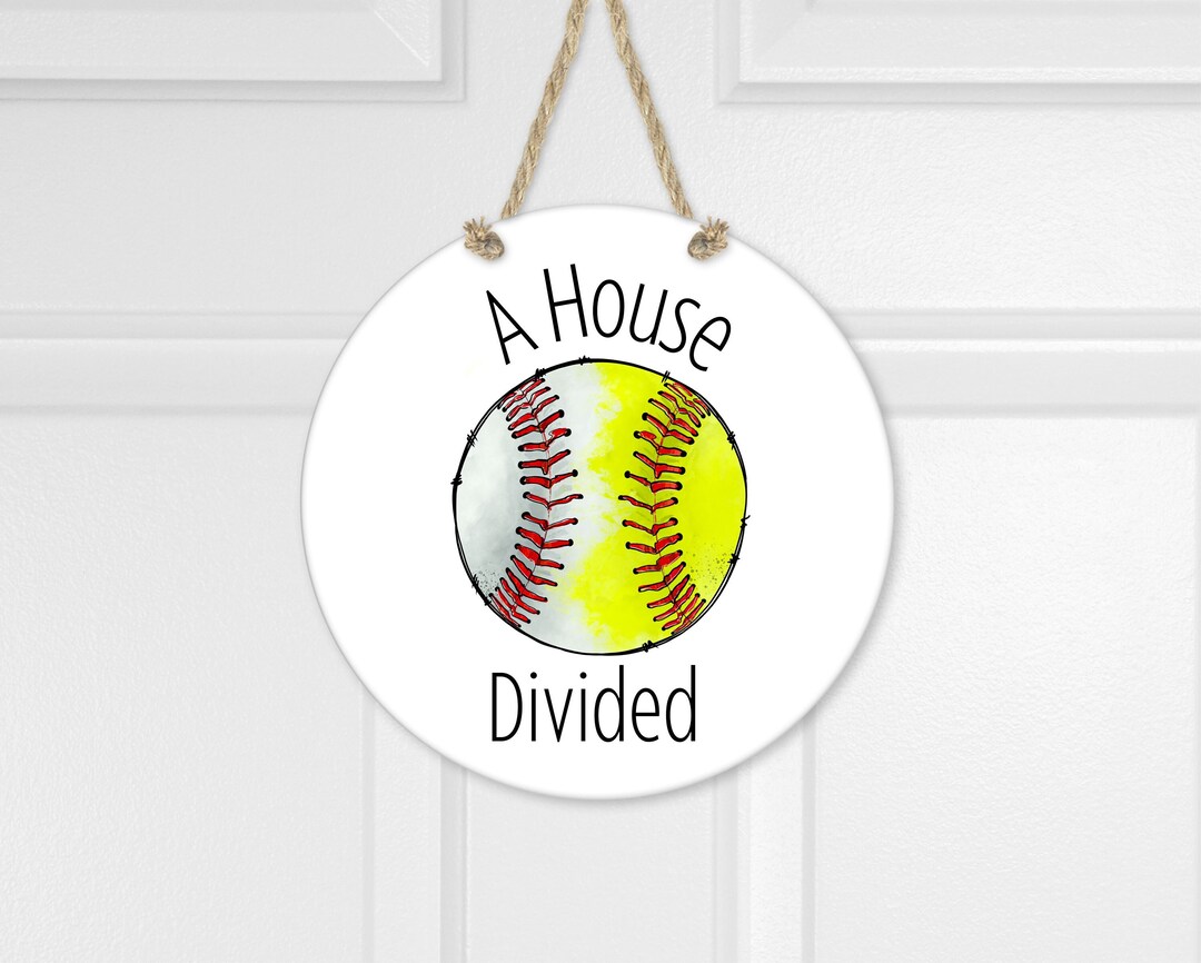 Baseball Softball Door Sign House Divided Baseball Softball Etsy