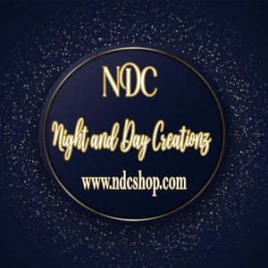 May include: A circular logo on a dark blue background with gold glitter accents. The logo features the gold text NDC at the top, the script text Night and Day Creationz in the center, and the website address www.ndcshop.com at the bottom.