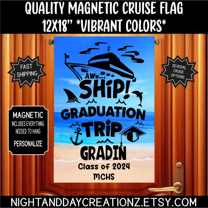 May include: A blue and white graduation cruise flag with a black silhouette of a cruise ship and the text "AWw... SHIP! GRADUATION TRIP GRADIN Class of 2024 MCHS".