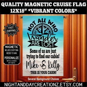 Cruise Door Flag: &quot;Not All Who Wander Are Lost&quot; 12x18 Cabin Decor