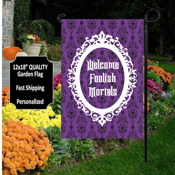 Halloween Flag, Foolish Mortals, Personalized Halloween, Garden Flag, Haunted, Porch Decoration
