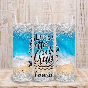 Cruise Tumbler, Cruise Cup, 20 Oz Tumbler, Life is Better Cruise Accessories, Girls Trip, Beach, Cruising, Tumblers